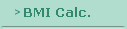 BMI Calc.
